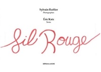 Sylvain Ruffier et Eric Katz - Fil rouge.