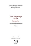 Philippe Bouret - De si longtemps avant les mots.