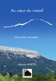 Maryse MARTEL - Au coeur du massif.