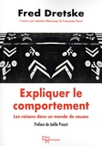 Fred Dretske - Expliquer le comportement - Les raisons dans un monde de causes.