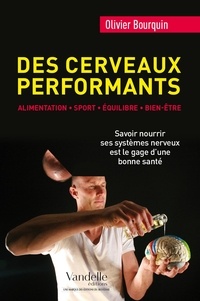 Olivier Bourquin - Des cerveaux performants - Alimentation, équilibre, bien-être.