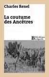 Charles Renel - La coutume des Ancêtres.