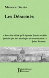 Maurice Barrès - Les Déracinés.