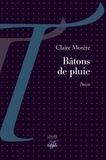 Claire Morère - Bâtons de pluie.