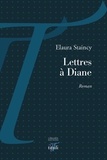 Elaura Staincy - Lettres à Diane.