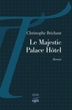 Christophe Brichant - Le Majestic Palace Hôtel.