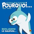  Beno et  Neymo - Benjamin le dauphin....