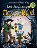 Bruno Bertin - Les aventures de Vick et Vicky Tome 6 : Les archanges du Mont-Saint-Michel.