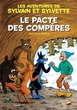 Jean-Louis Pesch - Sylvain et Sylvette Tome 5 : Le pacte des compères.