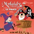  Beno et Jean-Marc Derouen - Mylaidy a des soucis Tome 9 : Le pirate.