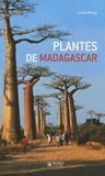 Lucile Allorge - Plantes de Madagascar - Atlas.