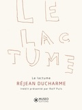 Réjean Ducharme - Le Lactume.
