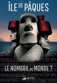  Museo Editions - Ile de Pâques - Le nombril du monde ?.
