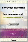 Ibn Hajar Al Asqalânî et Abou Ishâq En Nu'mânî - Le voyage nocture et l'ascension céleste du prophète Mohamed.