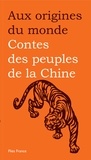 Maurice Coyaud et Susanne Strassmann - Contes Des Peuples De La Chine.