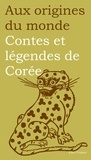 Maurice Coyaud - Contes Et Legendes De Coree.