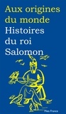 Catherine Zarcate - Histoires du roi Salomon.
