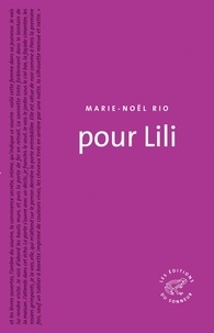 Marie-Noël Rio - Pour Lili.