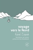 Karel Capek - Voyage vers le Nord.