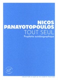 Nicos Panayotopoulos - Tout seul - Prophétie autobiographique.