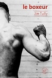 Jim Tully - Le boxeur.