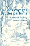 Rudyard Kipling - Des voyages et des parfums.