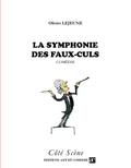 Olivier Lejeune - Côté Scène  : La symphonie des faux culs.