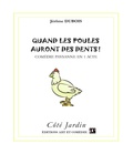 Jérôme Dubois - Quand les poules auront des dents ! - Comédie paysanne en 1 acte.