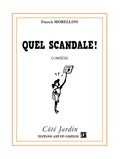 Franck Morellon - Quel scandale !.
