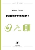 Vincent Durand - Purée d'avocats !.