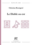 Christian Rossignol - Le Diable au cor.
