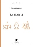 Gérard Levoyer - La Table 12.