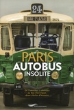 Clive Lamming - Paris autobus insolite - De l'omnibus à chevaux au bus électrique, deux siècle d'histoire.