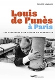 Philippe Lombard - Louis de Funès à Paris - Les aventures d'un acteur en Vadrouille.