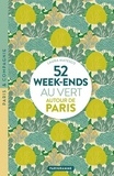 Laura Matesco - 52 week ends au vert autour de Paris.