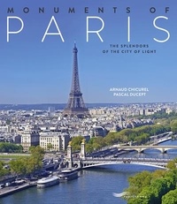 Arnaud Chicurel et Pascal Ducept - Monuments of Paris.