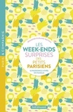 Jennifer Durand-Raynal - Les week-ends surprises des petits parisiens - 52 passions à vivre en famille.