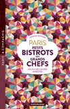 Vanessa Besnard - Paris Petits bistrots des grands chefs - Les 100 meilleures adresses.