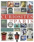 Dominique Lesbros - Curiosités de Paris - Inventaire insolite des trésors minuscules.
