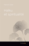 Patrick Gillet - Haïku et spiritualité.