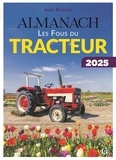 Jany Huguet - Almanach des fous du tracteur 2025.