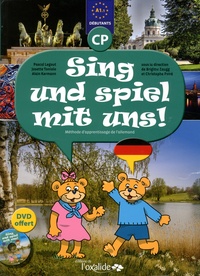 Brigitte Zaugg et Christophe Poiré - Allemand CP Sing und spiel mit uns ! Niveau A1.1 - Méthode d'apprentissage de l'allemand. 1 DVD