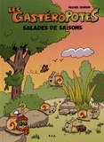 Michel Burdin - Les Gastéropotes  : Salades de saisons.