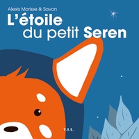 Alexis Morisse et  Savon - L'Etoile du petit Seren.