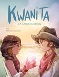  Pog et Marianne Alexandre - Kwanita - La larme du bison.