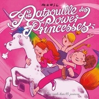 Mawil - La Patrouille des Power Princesses.