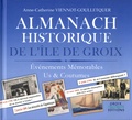 Anne Catherine Vionnot Goulletquer - Almanach historique de l'île de Groix - Evenements mémorables, us & coutumes.