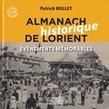 Patrick Bollet - Almanach historique de Lorient - Evénements mémorables.