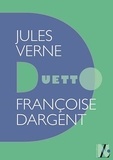 Françoise Dargent - Jules Verne - Duetto.