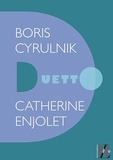 Catherine Enjolet - Boris Cyrulnik - Duetto.